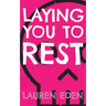 Laying You to Rest