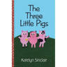 The Three Little Pigs