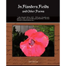 In Flanders Fields and Other Poems
