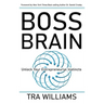 Boss Brain: Unlock Your Entrepreneurial Instincts