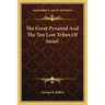 The Great Pyramid And The Ten Lost Tribes Of Israel