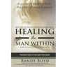 Healing the Man Within: Hope For Victims of Childhood Sexual Abuse