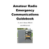 Amateur Radio Emergency Communications Guidebook