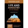 Life and Ministry of the Messiah Discovery Guide: Learning the Faith of Jesus 3