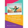 Your Happiness Portfolio for Retirement: It's Not About the Money!