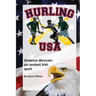 Hurling USA: America Discovers an Ancient Irish Sport