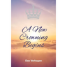 A New Crowning Begins