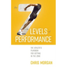 The 7 Levels of Performance: The Athlete's Playbook for Getting in the Zone