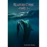 Reapers Curse part 1