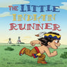The Little Indian Runner