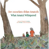 What Amatxi Whispered: Zer xurxurlatu didan Amatxik
