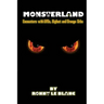 Monsterland: Encounters with UFOs, Bigfoot and Orange Orbs
