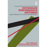 Entangled Performance Histories: New Approaches to Theater Historiography
