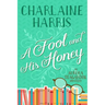 A Fool and His Honey: An Aurora Teagarden Mystery