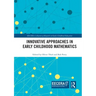 Innovative Approaches in Early Childhood Mathematics
