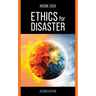 Ethics for Disaster
