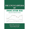 The Encyclopedia of the Indicator RSI (Relative Strength Index)