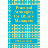 Practical Strategies for Library Managers
