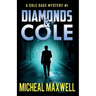 Diamonds and Cole: A Mystery and Suspense Novel