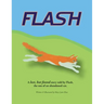 Flash: A lost, but found story told by Flash, the son of an abandoned cat.