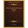 Military History Of Pike County, Missouri (1915)