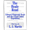 The Beale Road: Edward Fitzgerald Beale and the Great Camel Expedition