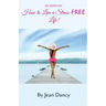 10 Tips on How to Live a Stress-FREE Life!