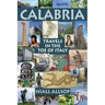 Calabria: Travels in the toe of Italy