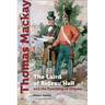 Thomas MacKay: The Laird of Rideau Hall and the Founding of Ottawa