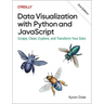 Data Visualization with Python and JavaScript: Scrape, Clean, Explore, and Transform Your Data
