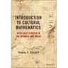 Introduction to Cultural Mathematics