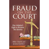 Fraud on the Court: One Adoptee's Fight to Reclaim His Identity