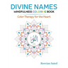 Divine Names Mindfulness Coloring Book: Color Therapy for the Heart