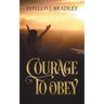 Courage To Obey