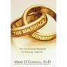 The Marriage Bargain: The Surprising Rewards of Staying Together