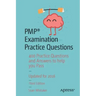 Pmp(r) Examination Practice Questions: 400 Practice Questions and Answers to Help You Pass
