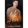 Lick of Fire: A Second Chance Romance