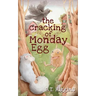 The Cracking of Monday Egg
