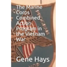 The Marine Corps Combined Action Program in the Vietnam War
