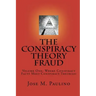 The Conspiracy Theory Fraud