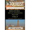 Greater Than a Tourist - Bologna, Emilia-Romagna Region, Italy: 50 Travel Tips from a Local