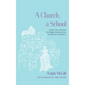 A Church, a School: Pulitzer Prize-Winning Civil Rights Editorials from the Atlanta Constitution