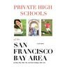 Private High Schools of the San Francisco Bay Area (4th Edition)