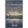 Al Uboodiyah - Being a true Slave of Allah