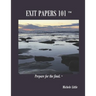 Exit Papers 101: Prepare for the final(TM)
