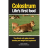 Colostrum Life's first food: The ultimate anti-aging, immune boosting and weight loss supplement