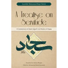 A Treatise on Servitude: A Commentary on Imam Sajjad's Risalat al-Huquq