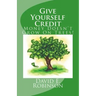 Give Yourself Credit: Money Doesn't Grow On Trees!