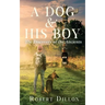 A Dog and His Boy: The Discovery of the Ancients