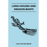 Long-Houses and Dragon-Boats